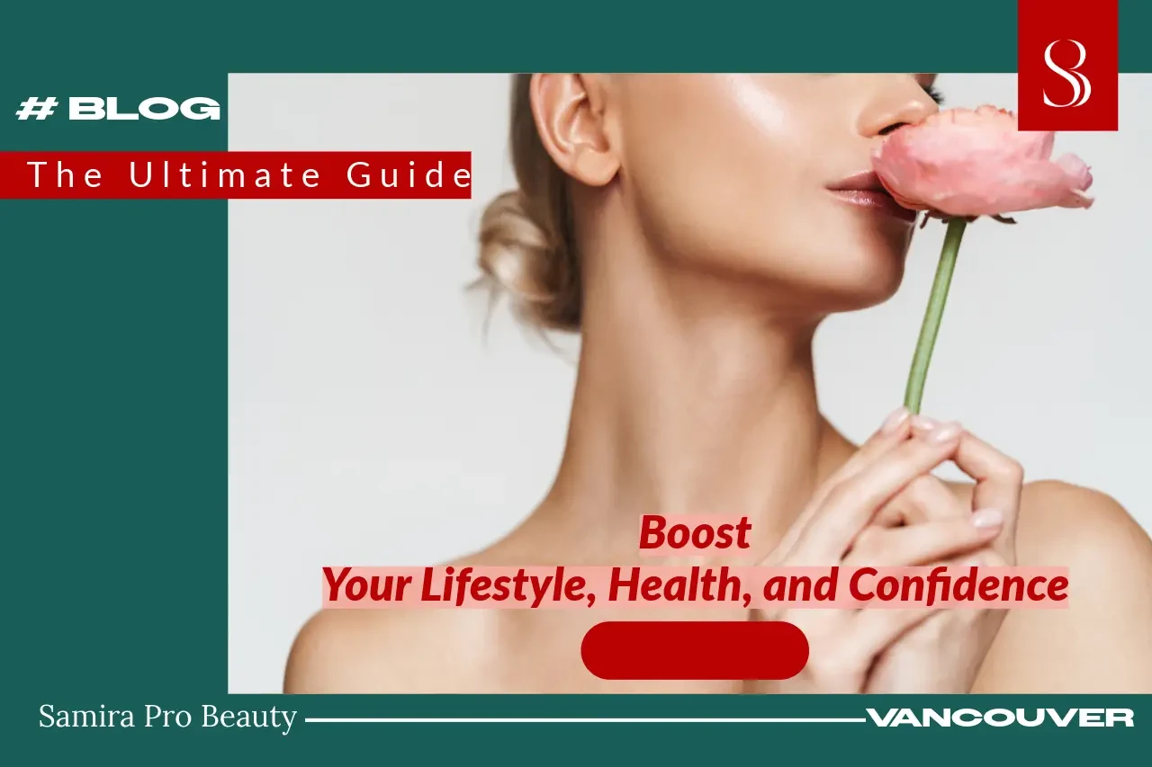 Boost Your Lifestyle, Health, and Confidence