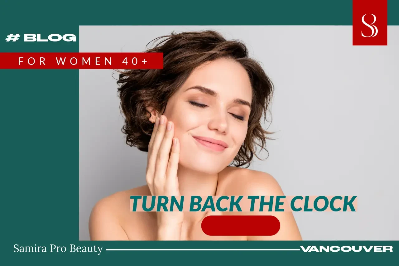 Turn Back the Clock with Skin Rejuvenation for Women 40+